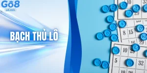 Sự Thật Về Bạch Thủ Lô GO8 - Cách Soi Cầu Để Về Bờ An Toàn