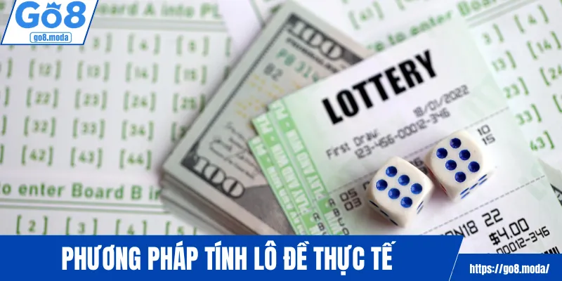 Phương pháp tính lô đề thực tế